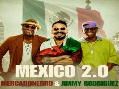 MERCADONEGRO & JIMMY RODRÍGUEZ: «MÉXICO 2.0» ES UN HIMNO DE GRATITUD QUE LA SALSA LE CANTA A MÉXICO